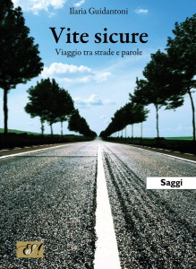 VITE SICURE - Ilaria Guidantoni